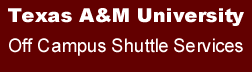 ** TEXAS A&M **   Interactive maps for the Off Campus Shuttle Routes - GIG'EM AGGIES!